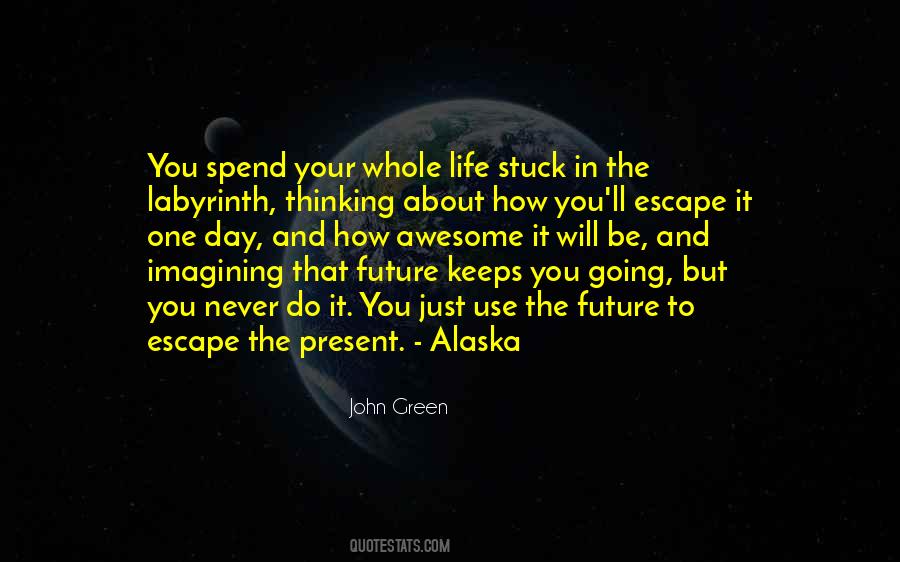 Quotes About Going To Alaska #1482853