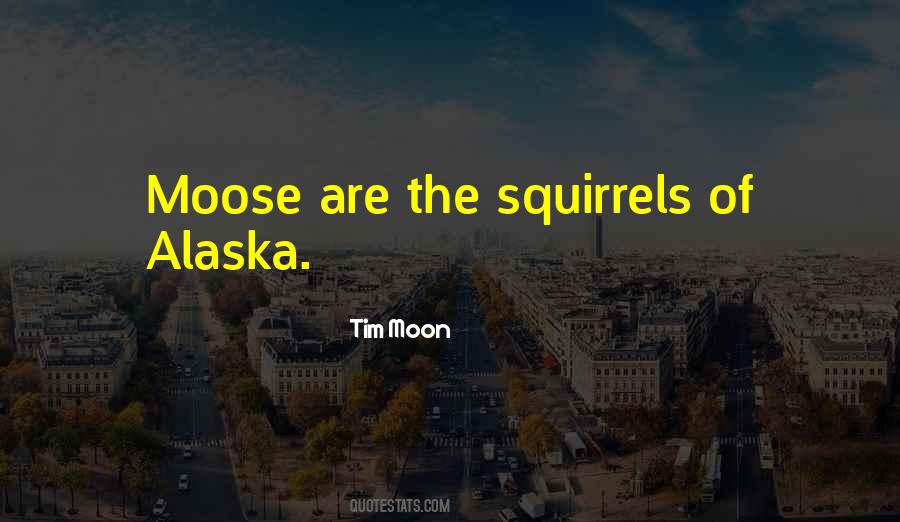 Quotes About Going To Alaska #200145