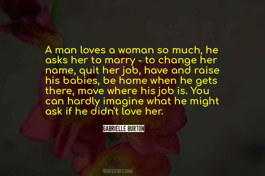 Quotes About Man Loves A Woman #397339