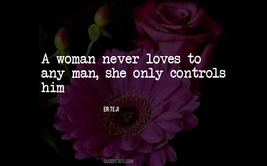 Quotes About Man Loves A Woman #460608