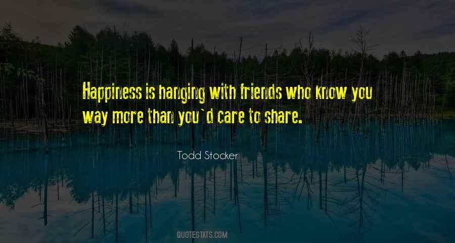 Quotes About Sharing Happiness With Others #1395776
