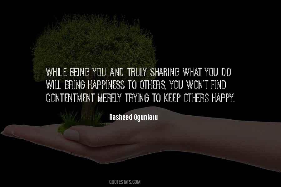 Quotes About Sharing Happiness With Others #826877