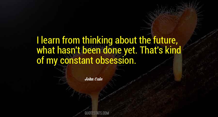 Quotes About Thinking Of The Future #344026