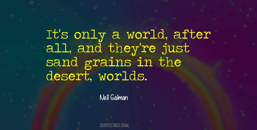 Worlds The Quotes #17243