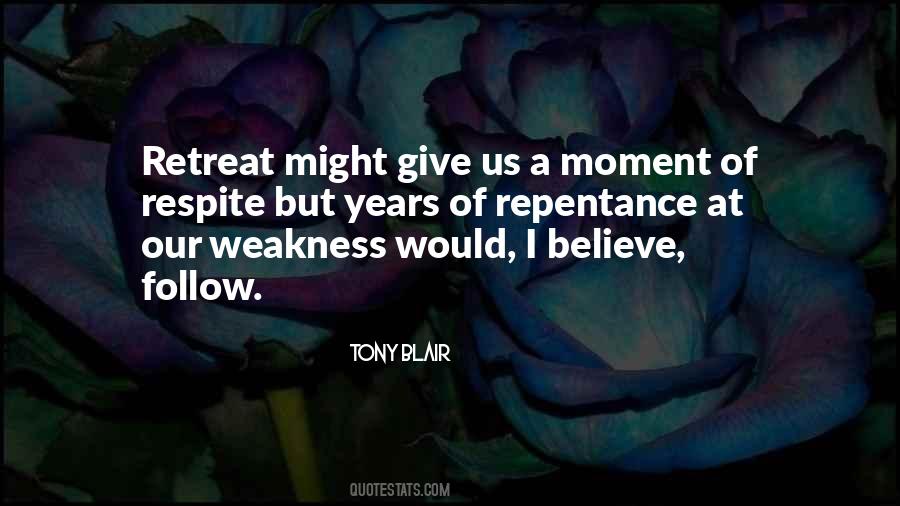 Quotes About A Moment Of Weakness #356668