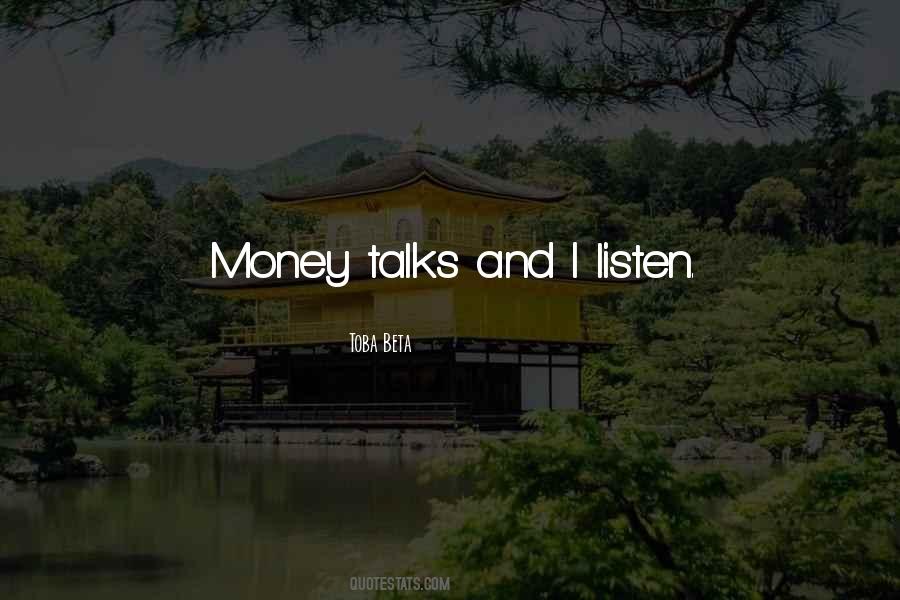 Quotes About Money Talks #52904