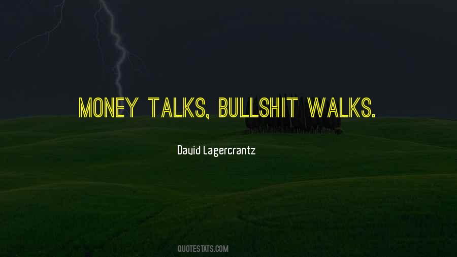 Quotes About Money Talks #757671