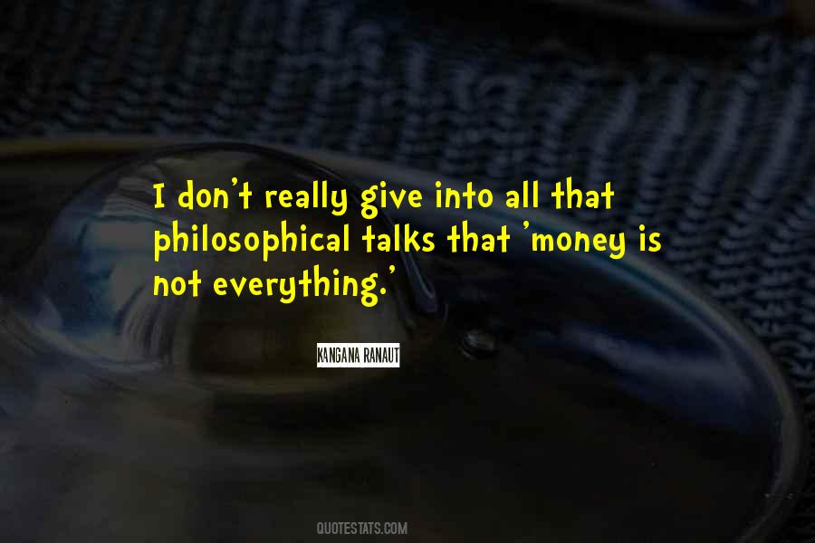 Quotes About Money Talks #939759