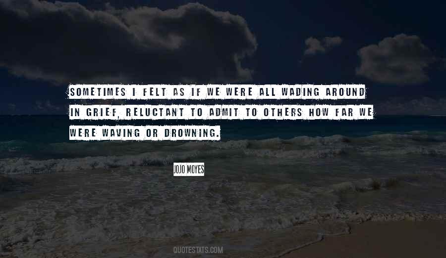 Quotes About Drowning #1036006