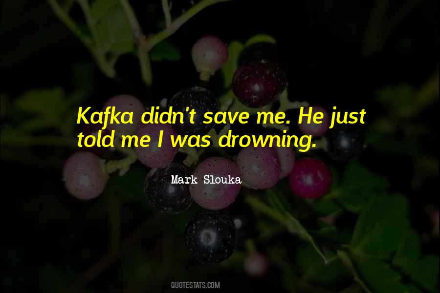 Quotes About Drowning #1399113