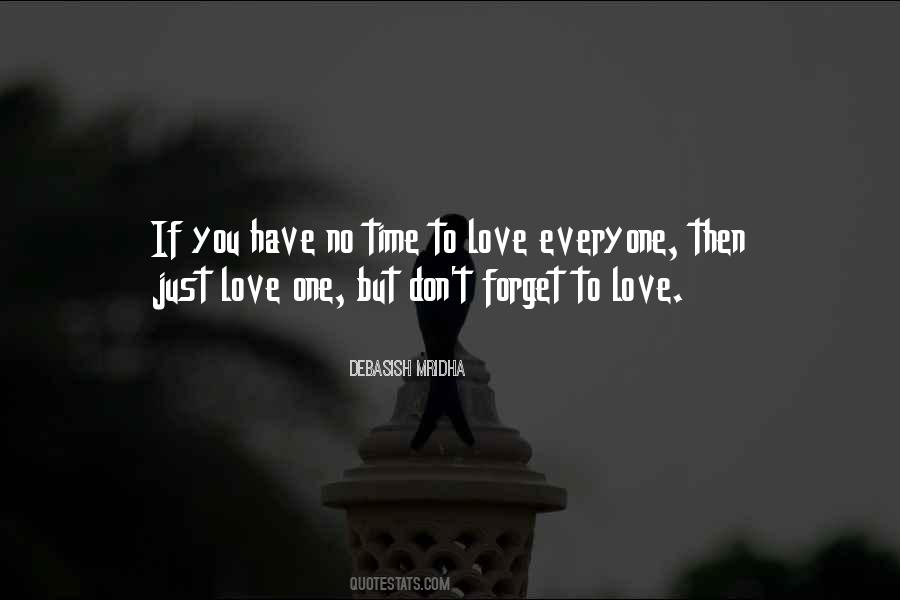 Forget To Love Quotes #1430298
