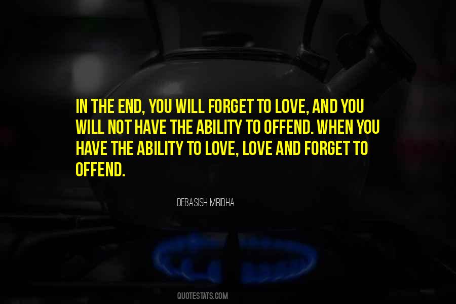 Forget To Love Quotes #1500853