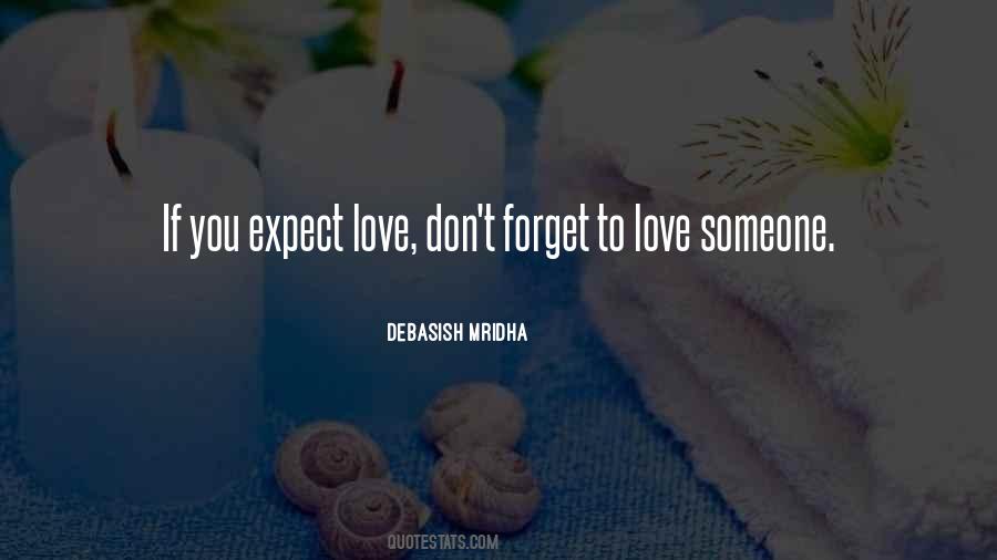 Forget To Love Quotes #1578408