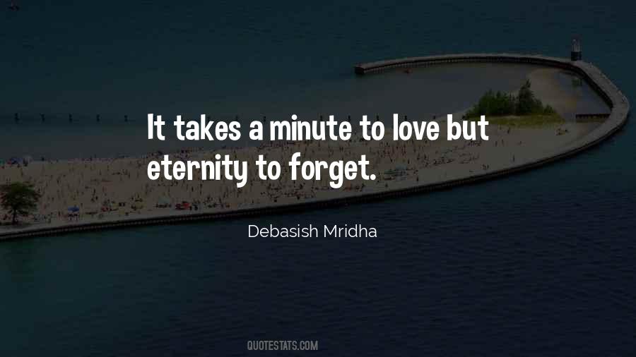Forget To Love Quotes #240018