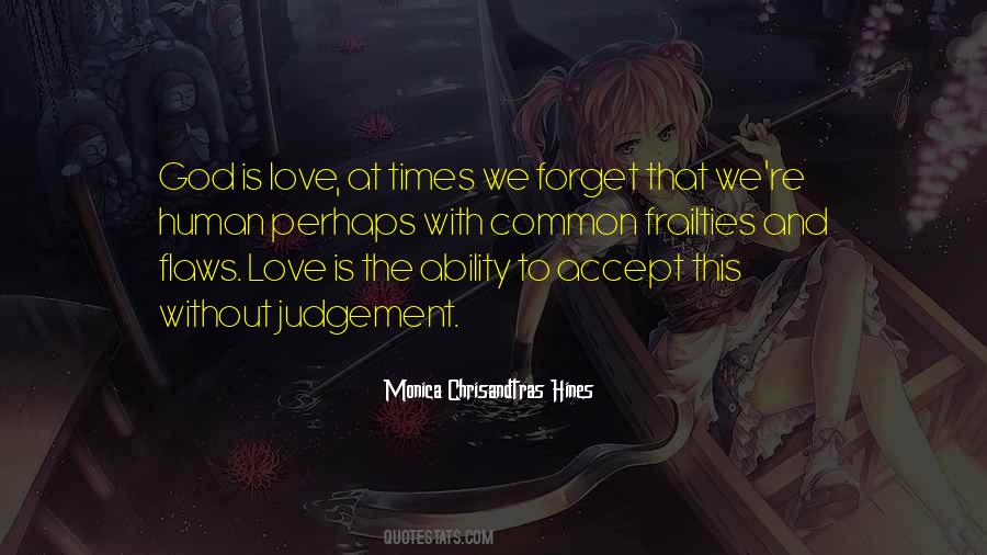 Forget To Love Quotes #340003