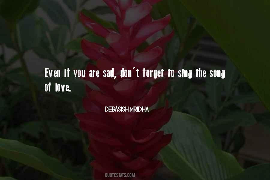 Forget To Love Quotes #35514