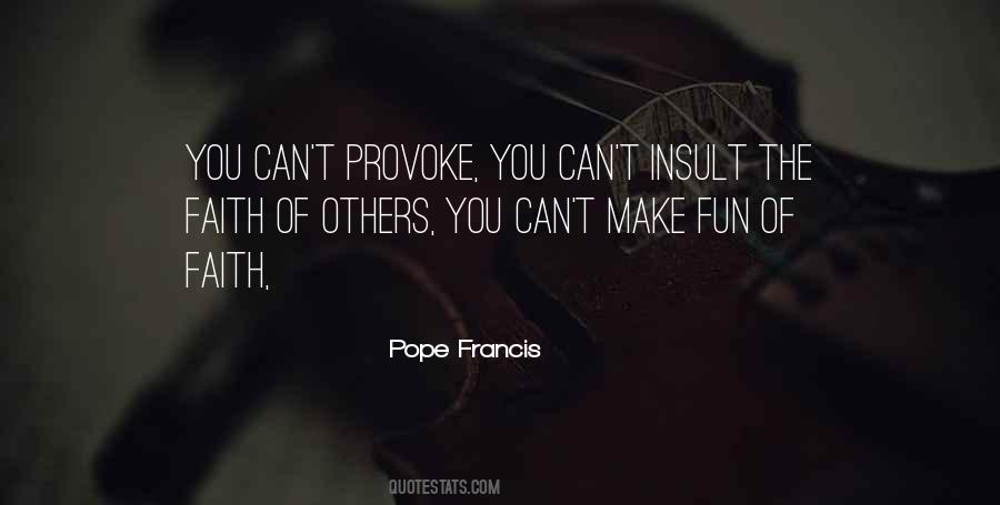 Quotes About Provoking Others #1564411