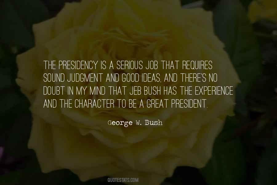 Quotes About George W Bush's Presidency #1578821