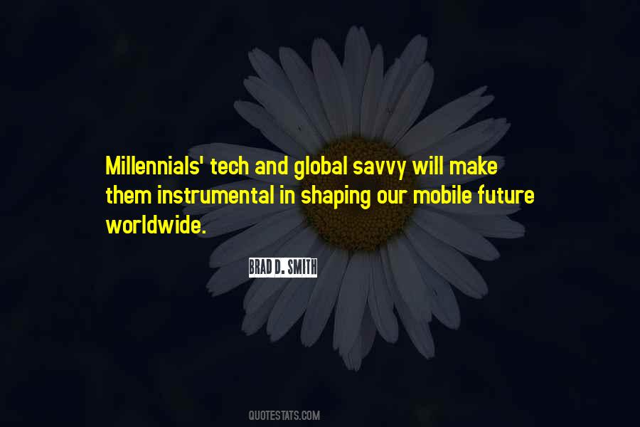 Quotes About Shaping The Future #1109991