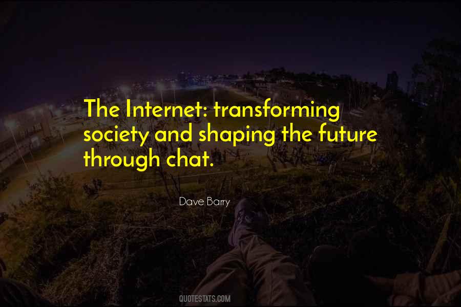 Quotes About Shaping The Future #1319787