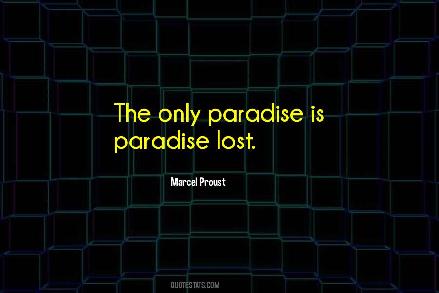 Quotes About Paradise Lost #572763