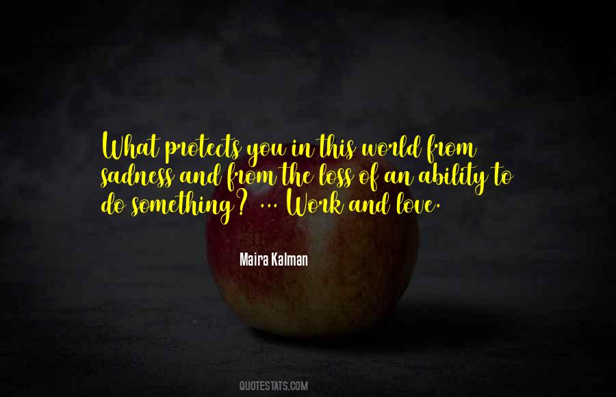 Quotes About Loss And Sadness #464152