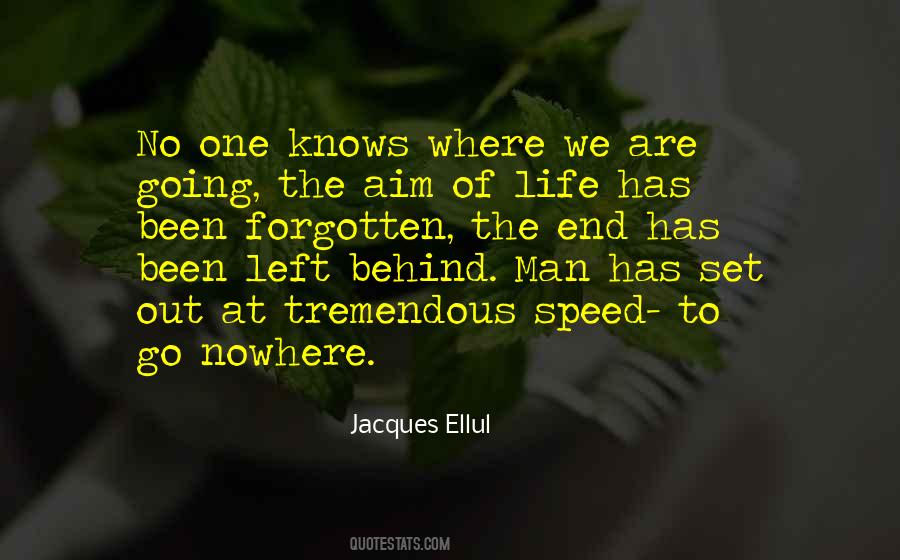 Quotes About Life Going Nowhere #70327