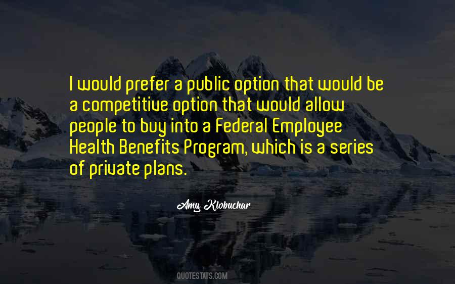 Quotes About Employee Benefits #1480322