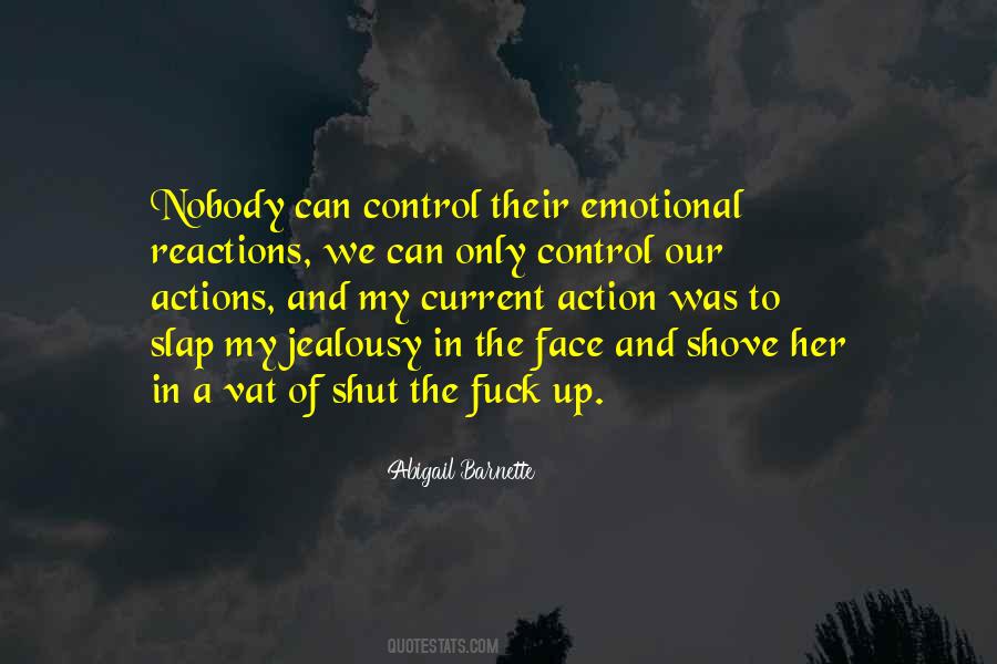 Quotes About Emotional Control #76007