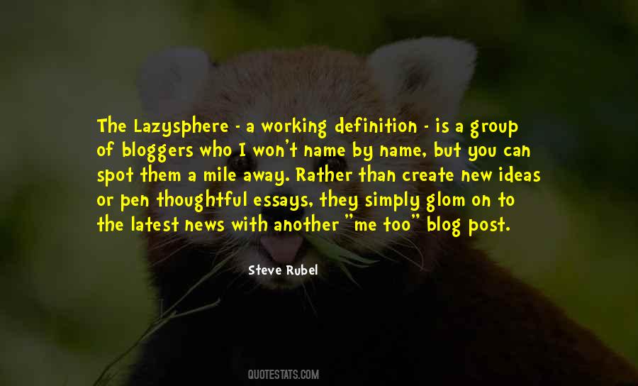 Quotes About Bloggers #750544