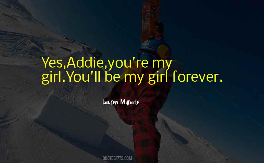 Forever My Girl Quotes #1158710