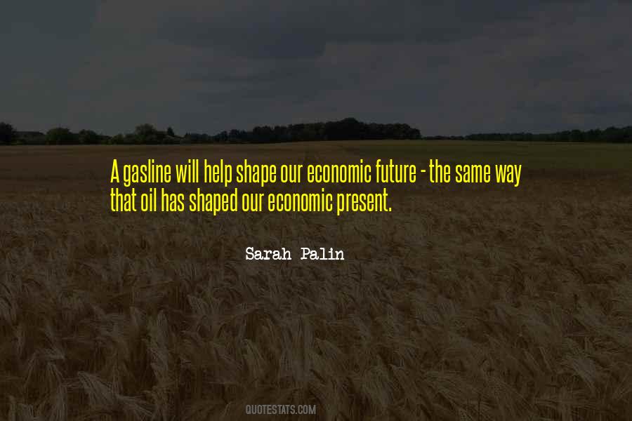 Shape The Future Quotes #1380036