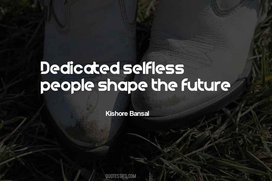 Shape The Future Quotes #198375