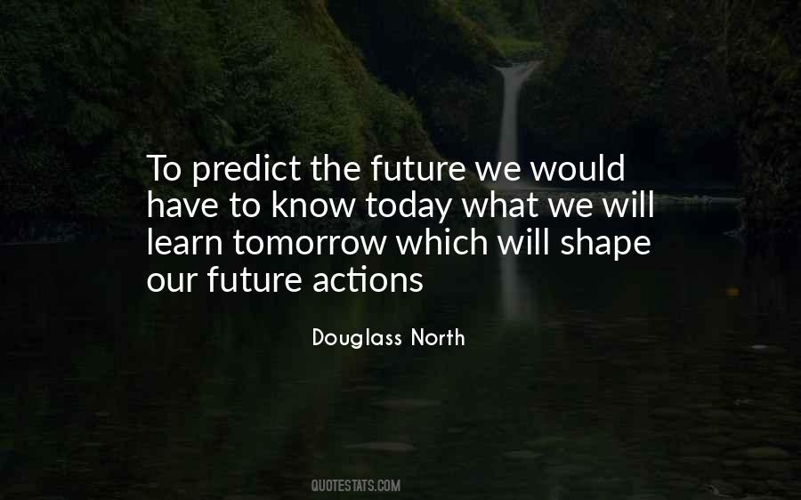 Shape The Future Quotes #614299