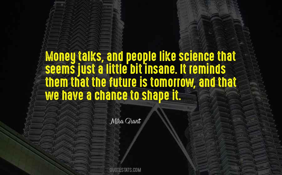 Shape The Future Quotes #761862