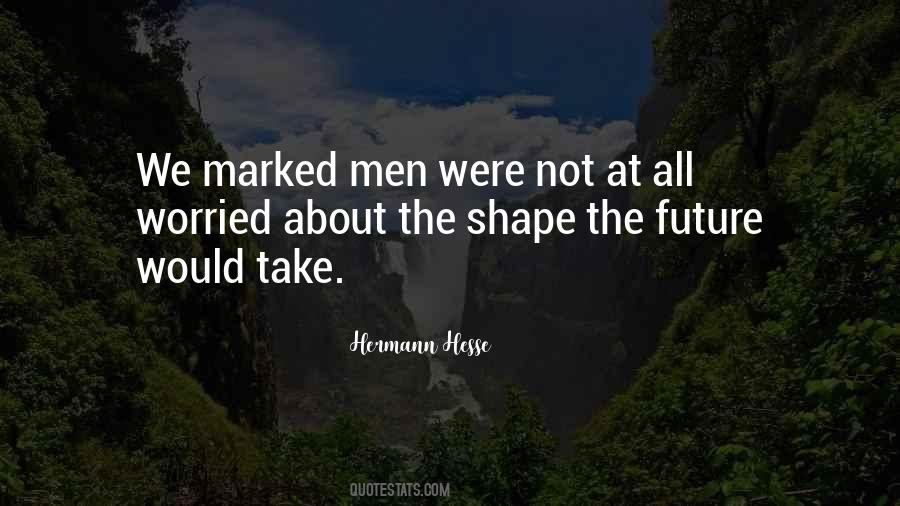 Shape The Future Quotes #986617