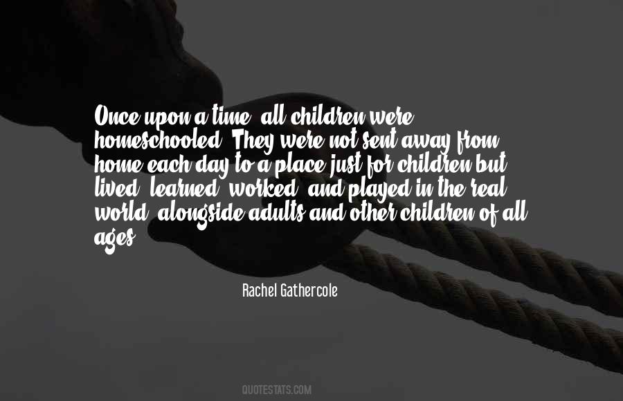 Homeschooled Children Quotes #414631