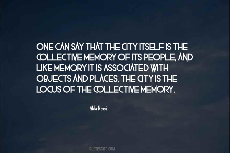 Quotes About Collective Memory #281235