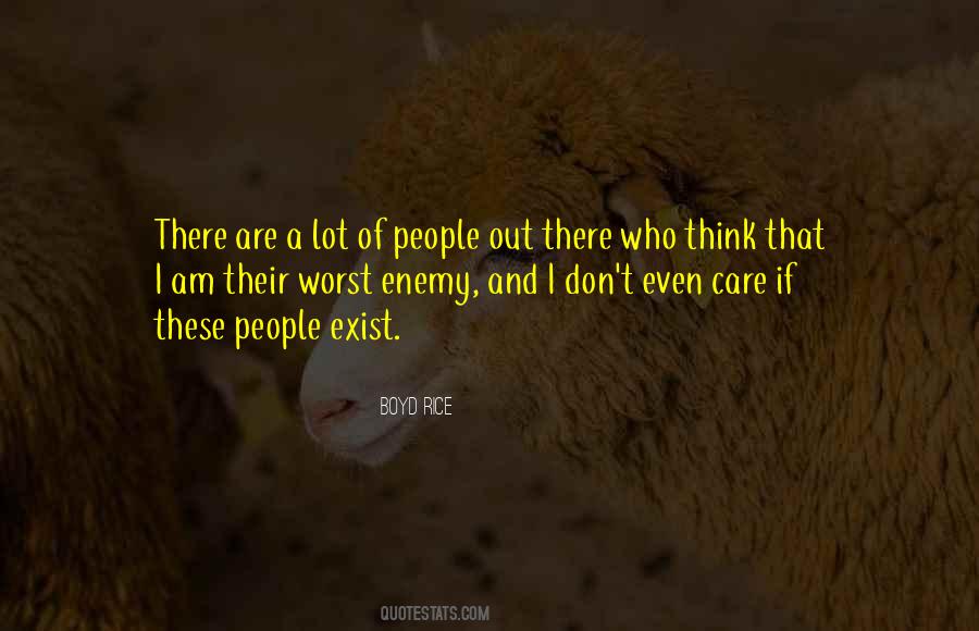 Quotes About You Are Your Own Worst Enemy #318309