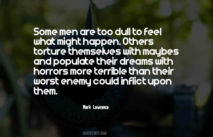 Quotes About You Are Your Own Worst Enemy #83522