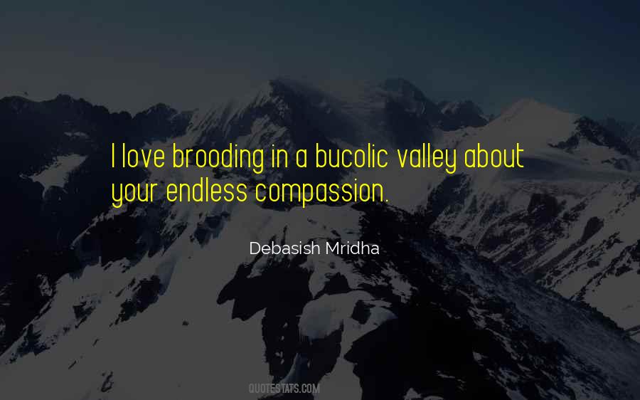 Bucolic Valley Quotes #542445