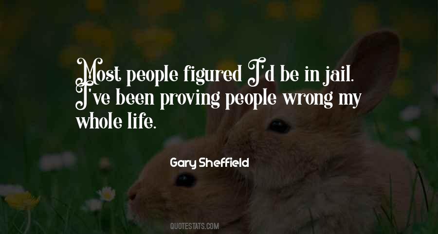 Quotes About Proving People Wrong #1268330