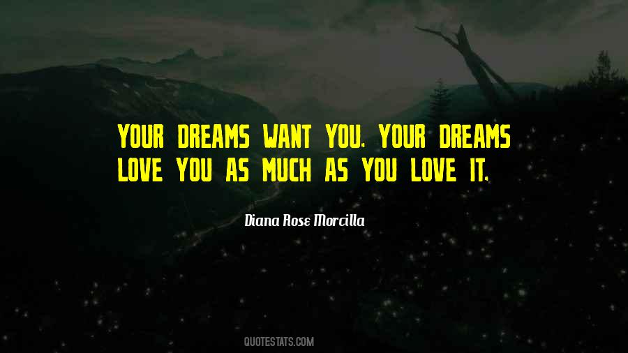 Dreams Love Quotes #365637