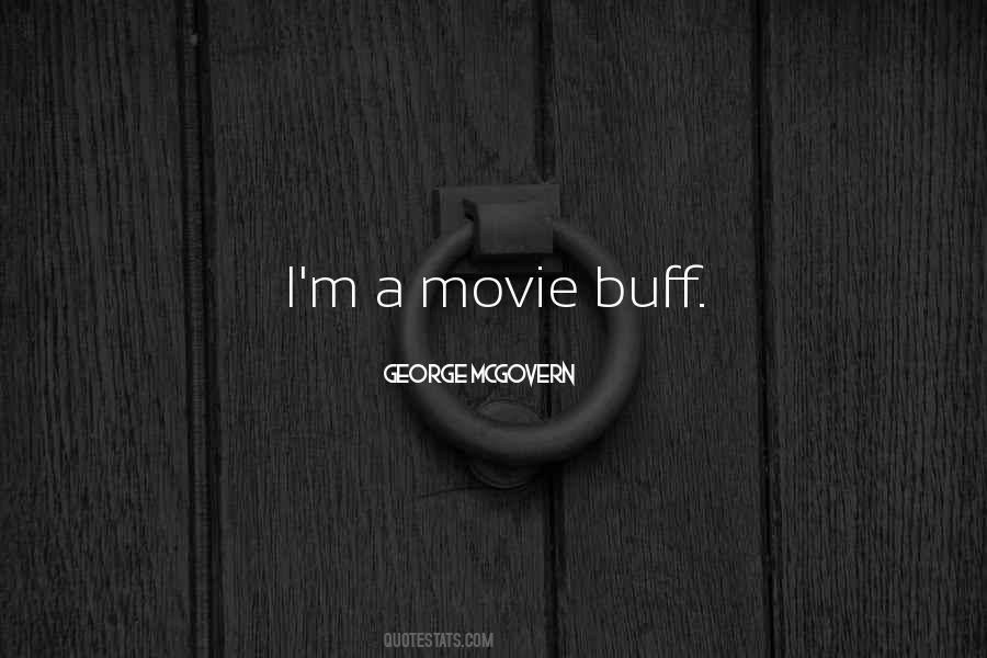 Movie Buff Quotes #757872