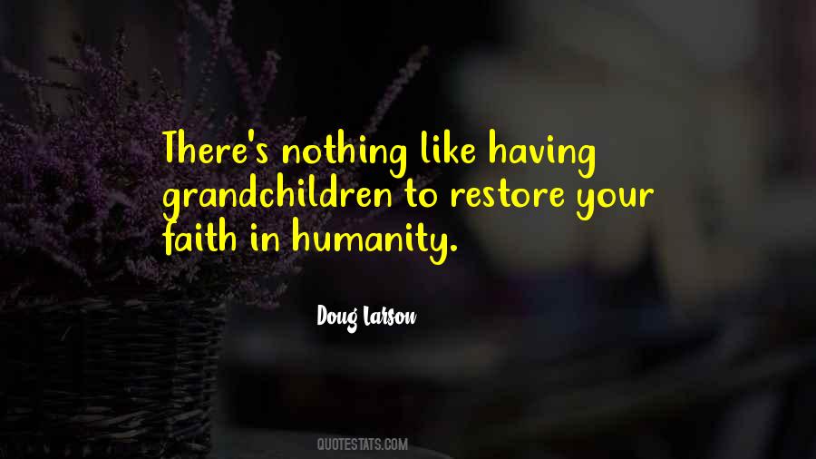Restore Humanity Quotes #652765