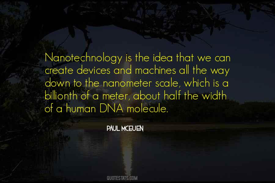 Quotes About Nanotechnology #681888