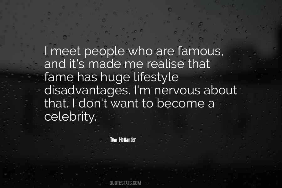 Quotes About Celebrity Lifestyle #1717535