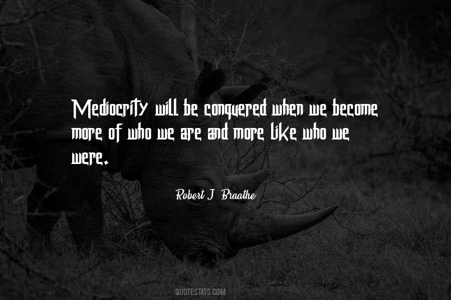 We Conquered Quotes #640086