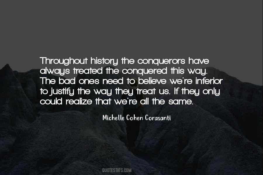 We Conquered Quotes #777816