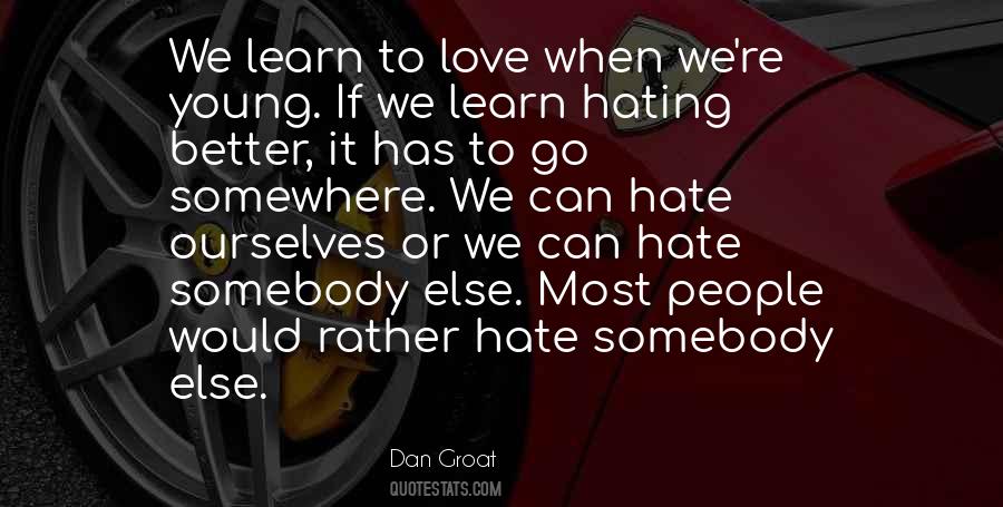 Quotes About Hating Love #781548